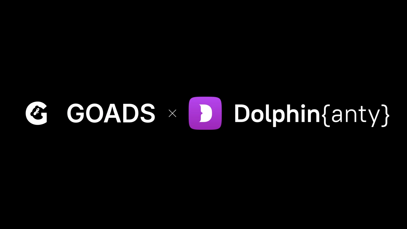GOADS × Dolphin Anty: The Partnership Built for Serious Advertisers